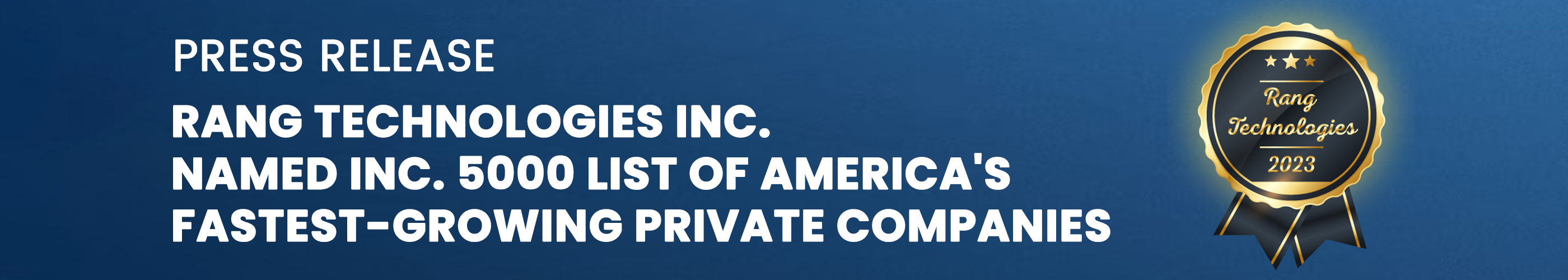 Rang Technologies Inc. Named Inc. 5000 List of America's Fastest-Growing Private Companies